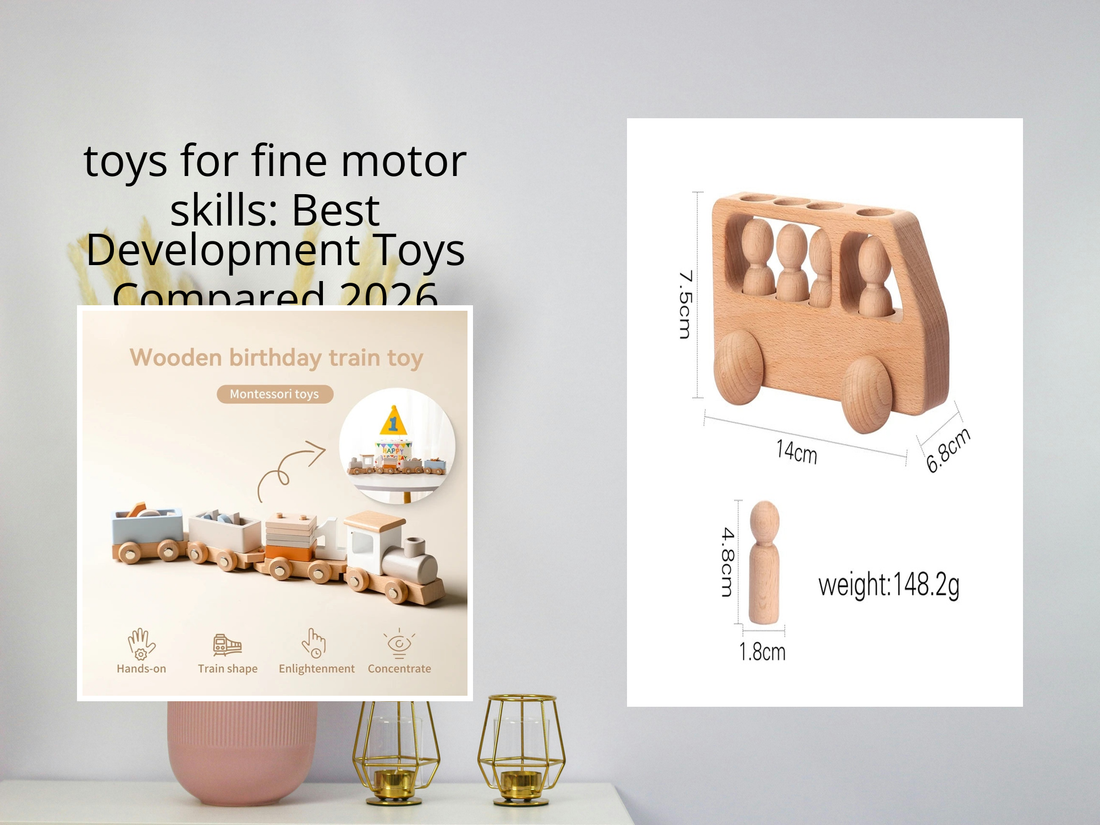 toys for fine motor skills: Best Development Toys Compared 2026