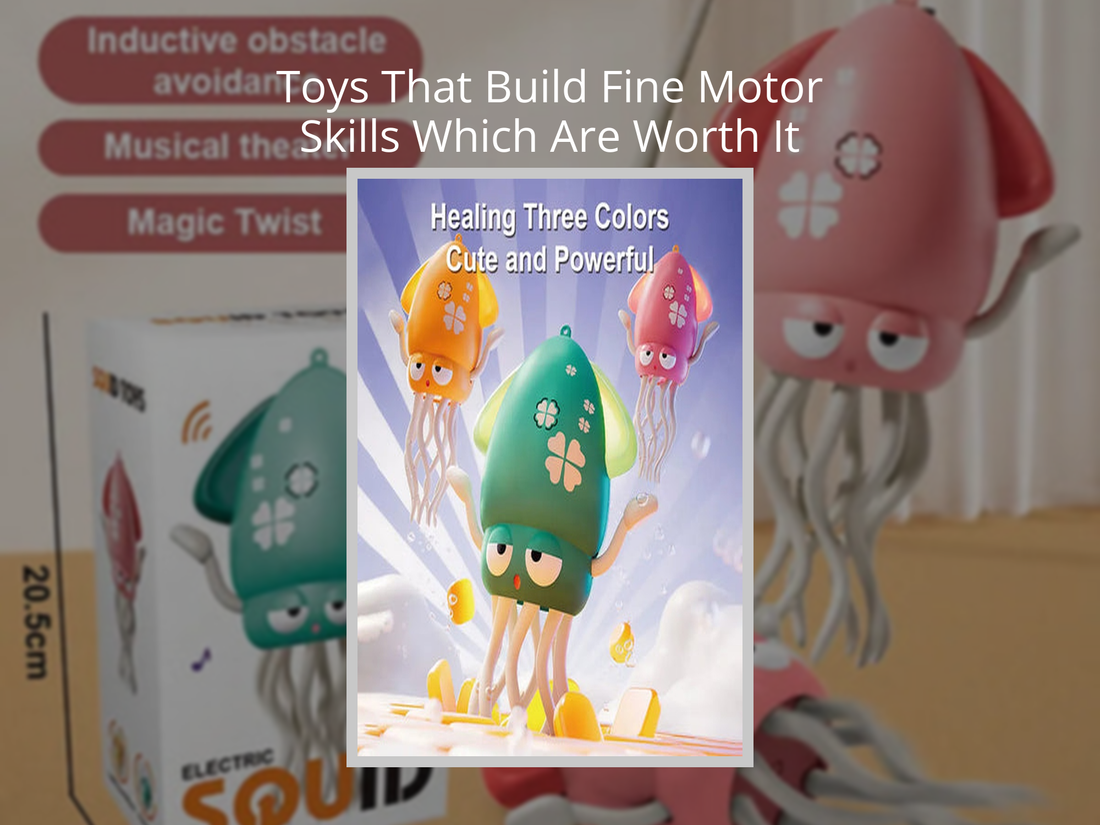 Toys That Build Fine Motor Skills Which Are Worth It