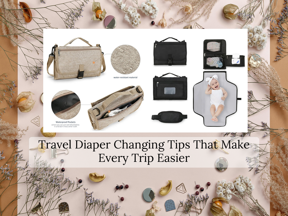 Travel Diaper Changing Tips That Make Every Trip Easier
