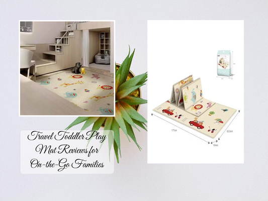 Travel Toddler Play Mat Reviews for On-the-Go Families