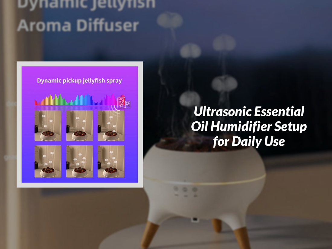 Ultrasonic Essential Oil Humidifier Setup for Daily Use