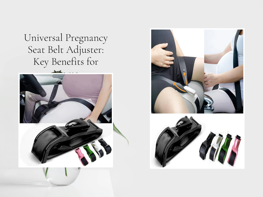 Universal Pregnancy Seat Belt Adjuster: Key Benefits for Moms