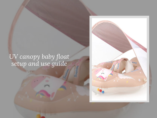UV canopy baby float setup and use guide