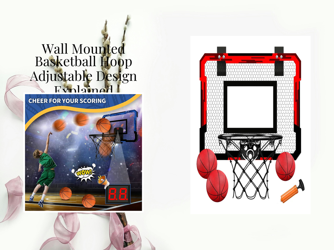 Wall Mounted Basketball Hoop Adjustable Design Explained