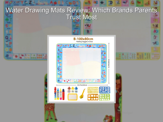 Water Drawing Mats Review: Which Brands Parents Trust Most