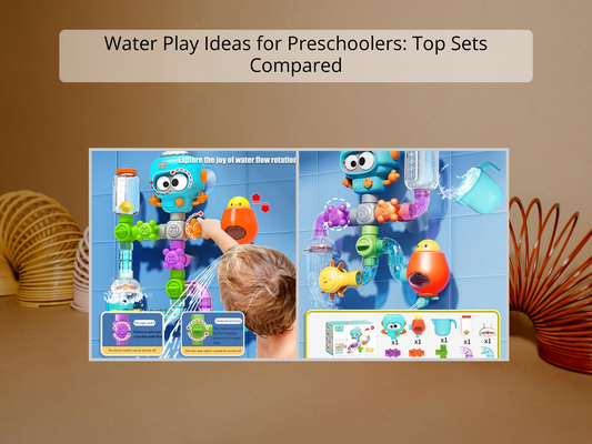 Water Play Ideas for Preschoolers: Top Sets Compared
