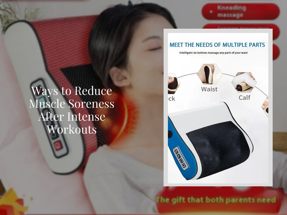 Ways to Reduce Muscle Soreness After Intense Workouts