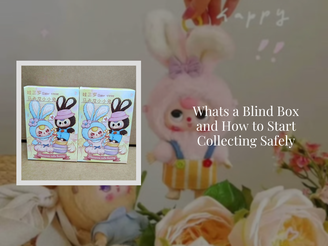 Blind Box Guide Whats a Blind Box and How to Start Collecting Safely – KentDO™ Mom & Baby