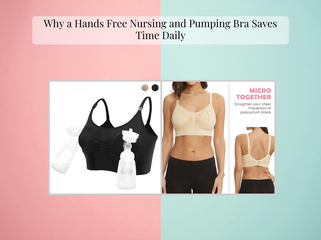 Why a Hands Free Nursing and Pumping Bra Saves Time Daily