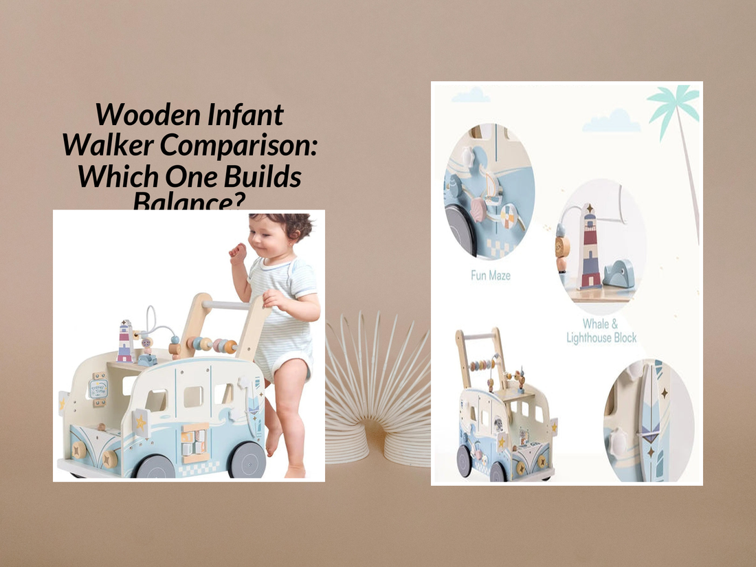 Wooden Infant Walker Comparison: Which One Builds Balance?