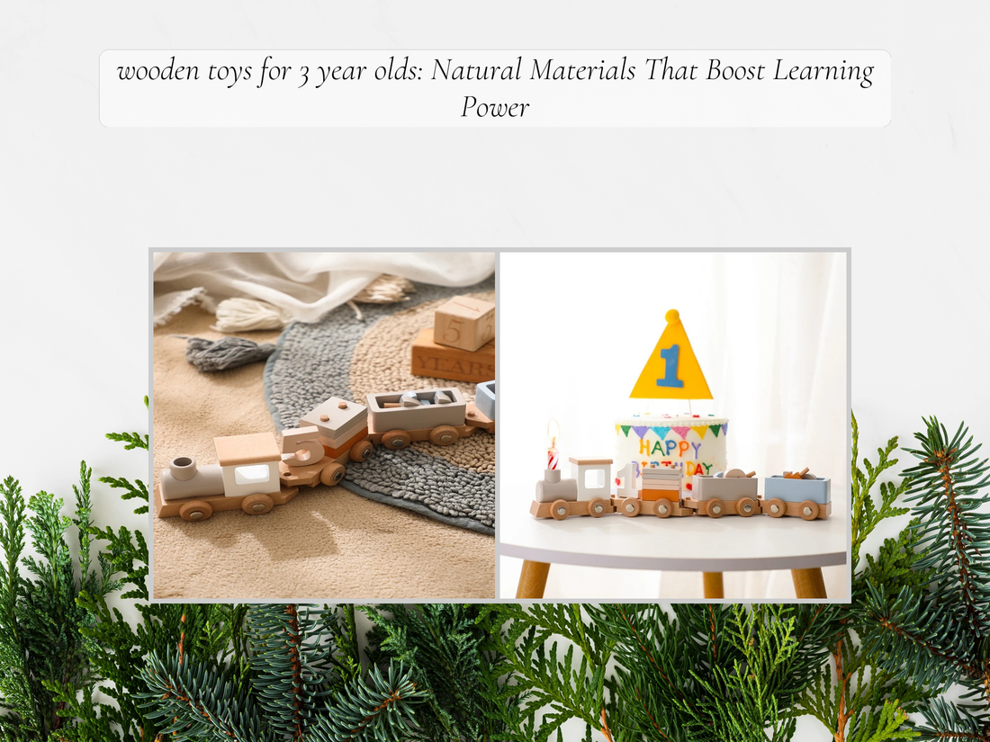 wooden toys for 3 year olds: Natural Materials That Boost Learning Power