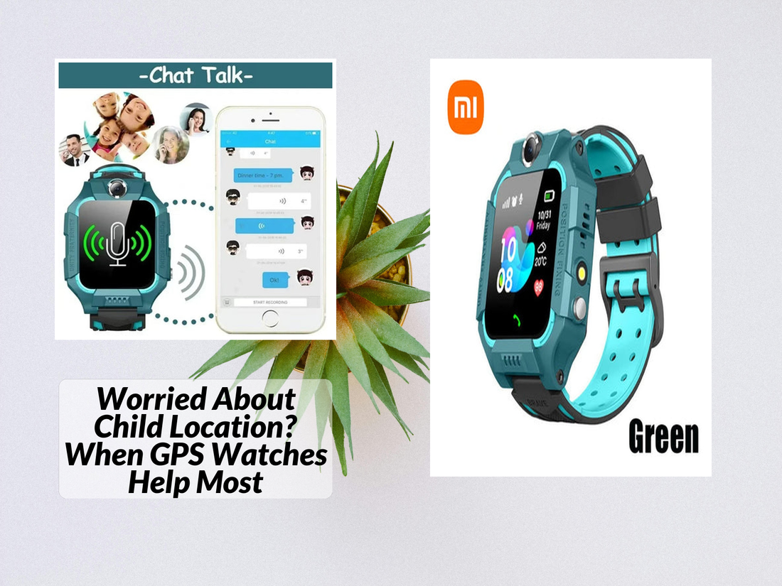 Worried About Child Location? When GPS Watches Help Most