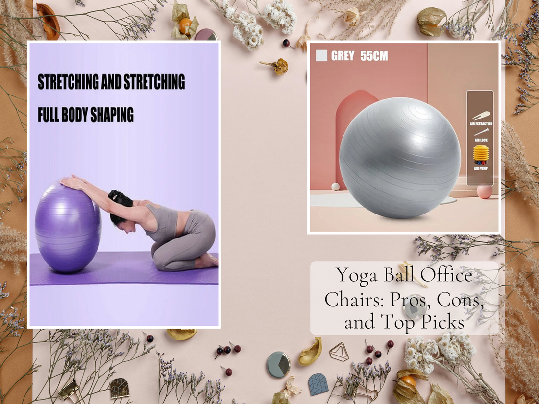 Yoga Ball Office Chairs: Pros, Cons, and Top Picks